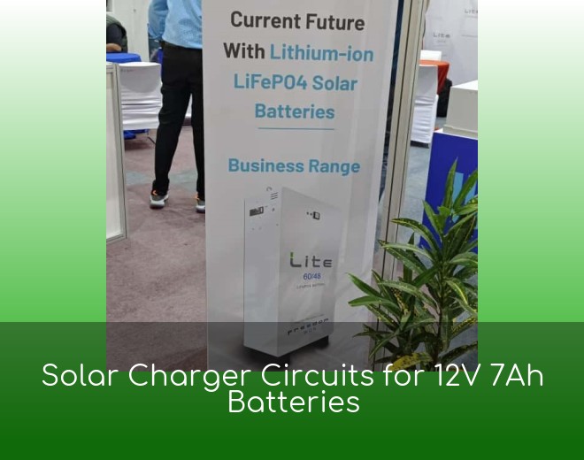 Solar Charger Circuits for 12V 7Ah Batteries